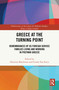 Greece at the Turning Point (Remembrances of US Foreign Service Families Living and Working in Postwar Greece) by Harrison Blackman, Gonda Van Steen, 9781041198239