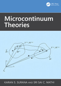 Microcontinuum Theories by Karan S. Surana, Sri Sai C. Mathi, 9781032777405