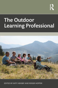 The Outdoor Learning Professional by Katy Hensby, Roger Hopper, 9781041076216