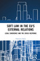 Soft Law in the EU's External Relations (Legal Coherence and the Crisis Response) by Francesco Spera, 9781041254829