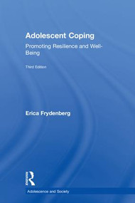 Adolescent Coping (Promoting Resilience and Well-Being) by Erica Frydenberg, 9781138055704