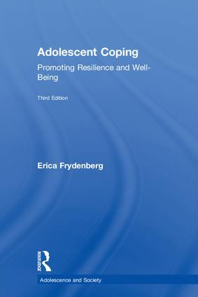 Adolescent Coping (Promoting Resilience and Well-Being) by Erica Frydenberg, 9781138055704