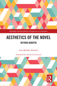 Aesthetics of the Novel (Beyond Bakhtin) by Luis Beltrán Almería, 9781041328971