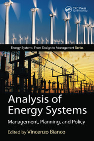 Analysis of Energy Systems (Management, Planning and Policy) by Vincenzo Bianco, 9781138746176