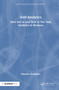 Anti-Analytics (How Not to and How to Use Data Analytics in Business) by Eduardo Rodriguez, 9781032842844