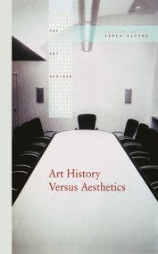 Art History Versus Aesthetics by James Elkins, 9780415976886