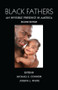 Black Fathers (An Invisible Presence in America, Second Edition) by Michael E. Connor, Joseph White, 9780415883665