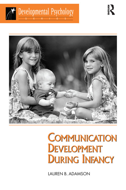 Communication Development During Infancy by Lauren B Adamson, 9780367315092