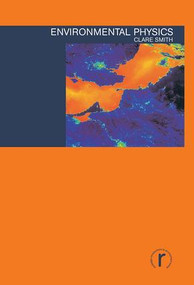 Environmental Physics by Clare Smith, 9781138130203