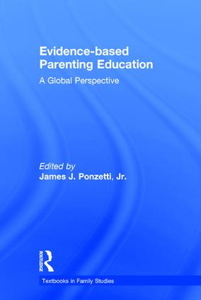 Evidence-based Parenting Education (A Global Perspective) by James Ponzetti, Jr., 9781848725898