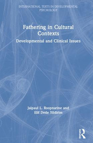 Fathering in Cultural Contexts (Developmental and Clinical Issues) by Jaipaul Roopnarine, Elif Dede Yildirim, 9781138691070