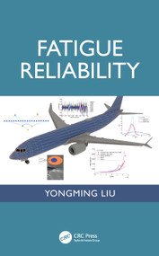 Fatigue Reliability by Yongming Liu, 9781032396941