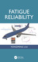 Fatigue Reliability by Yongming Liu, 9781032396941