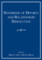 Handbook of Divorce and Relationship Dissolution by Mark A. Fine, John H. Harvey, 9780805859058