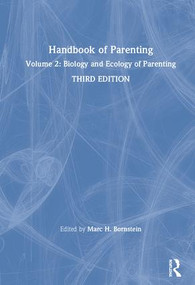 Handbook of Parenting (Volume 2: Biology and Ecology of Parenting, Third Edition) by Marc H. Bornstein, 9781138228689