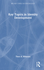Key Topics in Identity Development by Theo A. Klimstra, 9781032903606