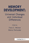 Memory Development (Universal Changes and Individual Differences) by Franz E. Weinert, Marion Perlmutter, 9780805801484