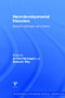 Neurodevelopmental Disorders (Research challenges and solutions) by Jo Van Herwegen, Deborah Riby, 9781848723283