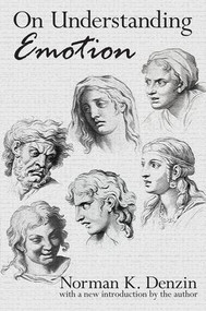 On Understanding Emotion by Norman K. Denzin, 9781138529267