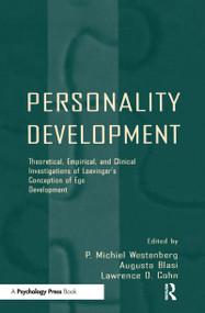 Personality Development (Theoretical, Empirical, and Clinical Investigations of Loevinger's Conception of Ego Development) by P. Michiel Westenberg, Augusto Blasi, Lawrence D. Cohn, 9780805816495