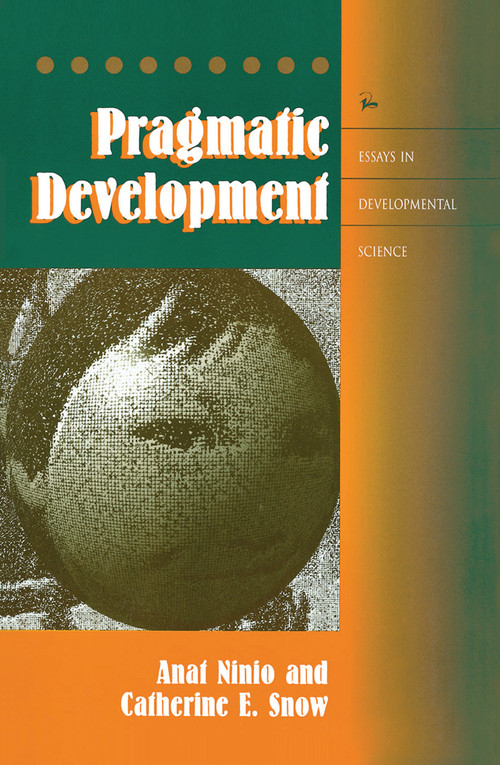 Pragmatic Development by Anat Ninio, Catherine Snow, 9780367317423