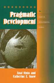 Pragmatic Development by Anat Ninio, Catherine Snow, 9780367317423