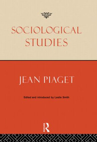 Sociological Studies by Jean Piaget, Leslie Smith, 9780415107808