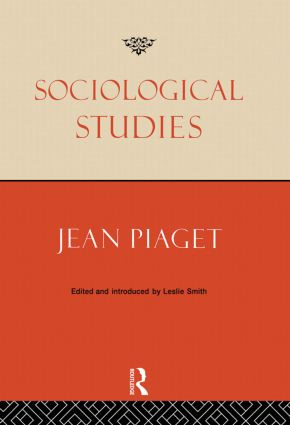 Sociological Studies by Jean Piaget, Leslie Smith, 9780415107808