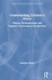 Understanding Children's Worry (Clinical, Developmental and Cognitive Psychological Perspectives) by Charlotte Wilson, 9780815378877