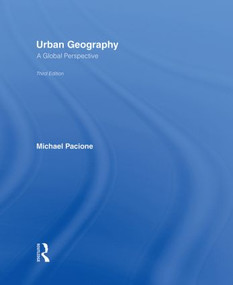 Urban Geography (A Global Perspective) by Michael Pacione, 9780415462013