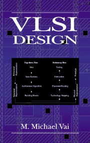 VLSI Design by M. Michael Vai, 9780849318764