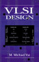 VLSI Design by M. Michael Vai, 9780849318764