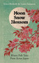 Moon, Snow, Blossom (Wintry Folk Tales From Across Japan) by Erica Hesketh, Laura Sampson, 9781783969586