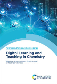 Digital Learning and Teaching in Chemistry by Yehudit Dori, Courtney Ngai, Gabriela Szteinberg, 9781839165238