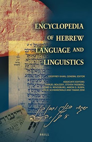 Encyclopedia of Hebrew Language and Linguistics (4 vols.) by Shmuel Bolozky, Steven E. Fassberg, Gary A. Rendsburg, Aaron D. Rubin, Ora R. Schwarzwald, Tamar Zewi, Geoffrey Khan, 9789004176423