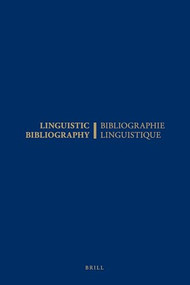 Linguistic Bibliography for the Year 1982 / Bibliographie Linguistique de l'année 1982 by Beylsmit, Hans Borkent, 9789024731428