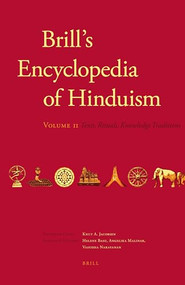 Brill's Encyclopedia of Hinduism. Volume Two (Sacred Texts, Ritual Traditions, Arts, Concepts) by Helene Basu, Angelika Malinar, Vasudha Narayanan, Knut A. Jacobsen, 9789004178939