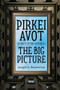 Pirkei Avot (Ethics of the Fathers) (The Big Picture) by Joseph G. Rosenstein, 9798897831463