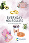 Everyday Molecules by Ben Feringa, Anouk Lubbe, 9781837074334