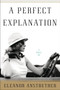 A Perfect Explanation by Eleanor Anstruther, 9780358120858