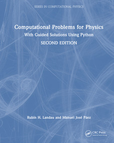 Computational Problems for Physics (With Guided Solutions Using Python) by Rubin H. Landau, Manuel José Páez, 9781041166986