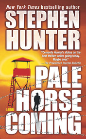 Pale Horse Coming by Stephen Hunter, 9781668287903