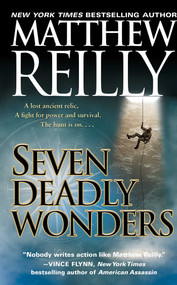 Seven Deadly Wonders (A Novel) by Matthew Reilly, 9781668287927