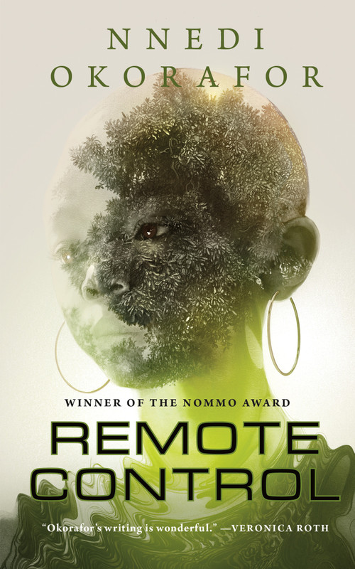Remote Control by Nnedi Okorafor, 9781250451538