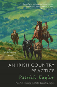 An Irish Country Practice (An Irish Country Novel) by Patrick Taylor, 9781250451132