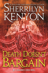 Death Doesn't Bargain (A Deadman's Cross Novel) by Sherrilyn Kenyon, 9781250449047