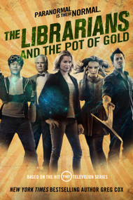 The Librarians and the Pot of Gold by Greg Cox, 9781250450173