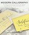 Modern Calligraphy (Everything You Need to Know to Get Started in Script Calligraphy) by Molly Suber Thorpe, 9781250492692