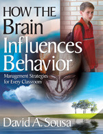 How the Brain Influences Behavior (Management Strategies for Every Classroom) by David A. Sousa, 9781412958691