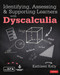 Identifying, Assessing and Supporting Learners with Dyscalculia by Kathleen Kelly, 9781526491190